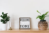 Welcome To Our Home Framed Print