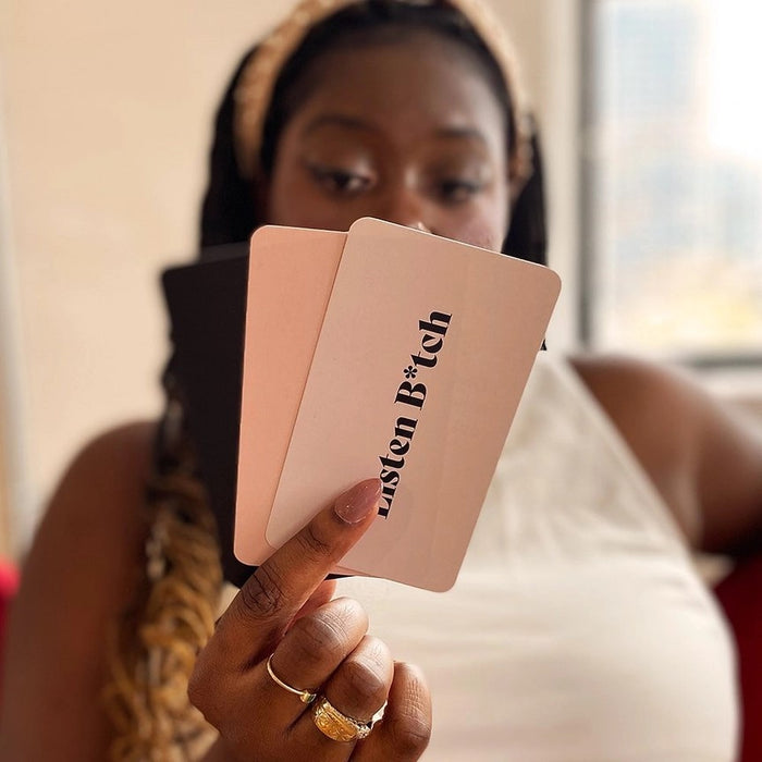 Listen B*tch - Affirmation Cards