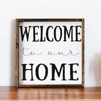 Welcome To Our Home Framed Print